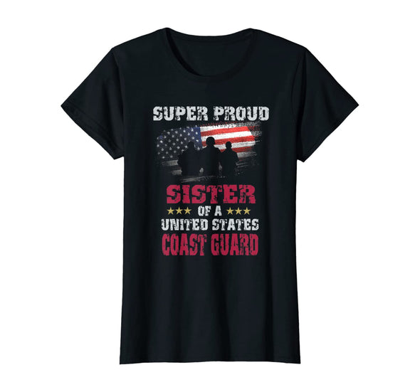 Super Proud Sister Of A US Coast Guard T-shirts