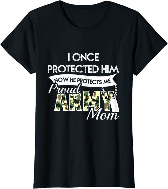 I Once Protected Him Army Mom Unisex Tee