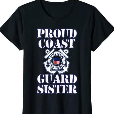 U.S. COAST GUARD PROUD SISTER T-SHIRT
