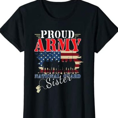Proud Army National Guard Sister T-Shirt