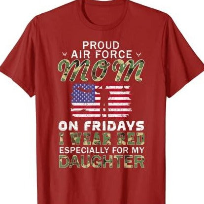 Proud Air Force Mom On Fridays T-Shirt