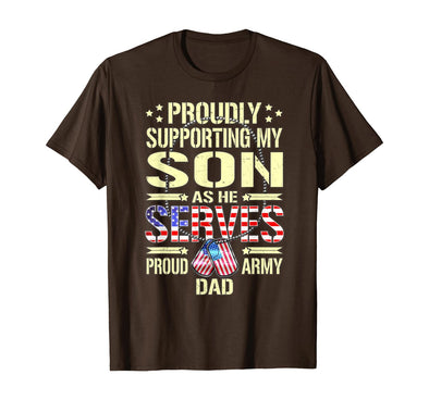Proudly Supporting Proud Army Dad T-shirts