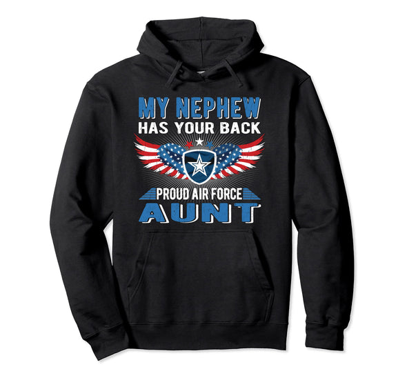 Nephew Has Your Back Air Force Aunt Hoodies