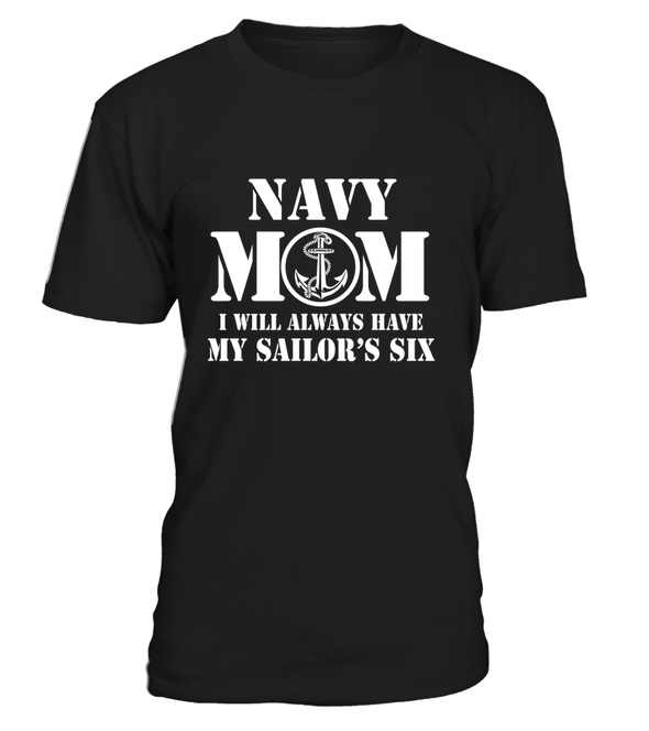 Navy Mom Has Your Six T-shirts - MotherProud
