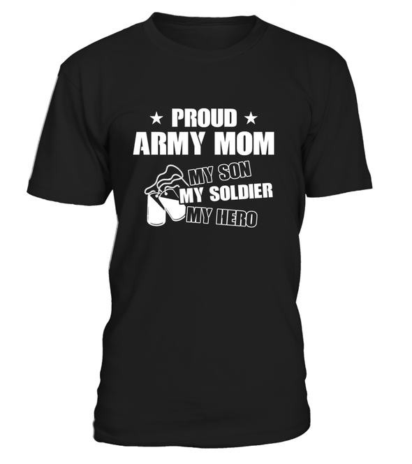 Army Mom My Son Soldier Hero T-shirts - MotherProud