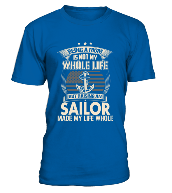 Navy Mom Made Life Whole T-shirts - MotherProud