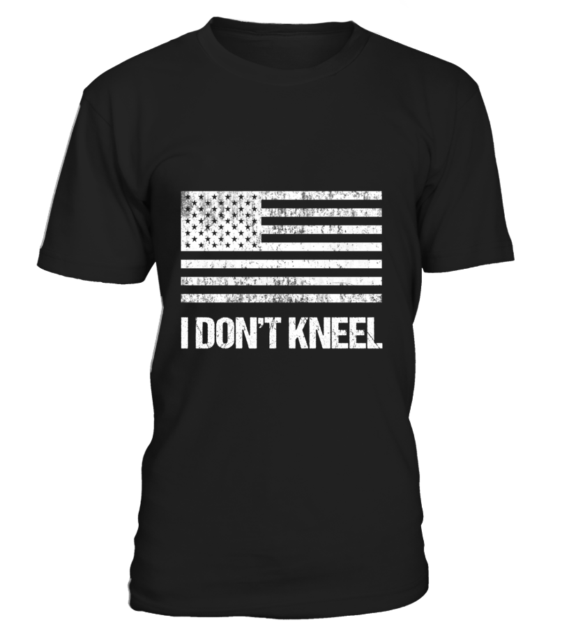 Military I Don't Kneel For Our Flag T-shirts – MotherProud
