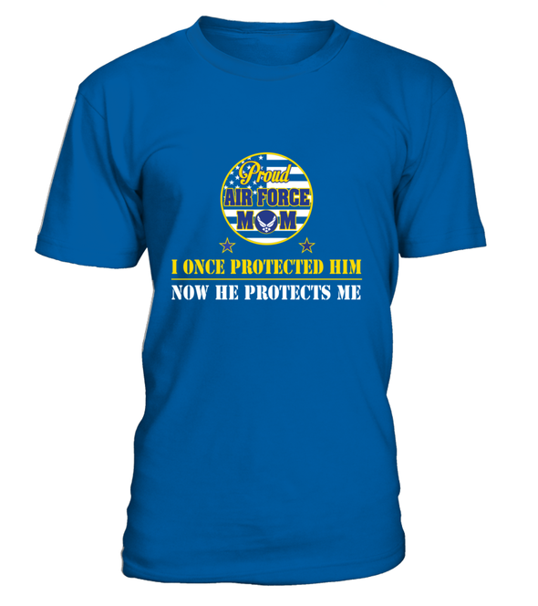 Air Force Mom Once Protected T-shirts - MotherProud