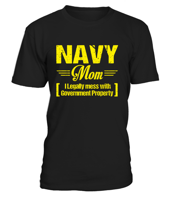 Navy Mom Legally Mess T-shirts - MotherProud