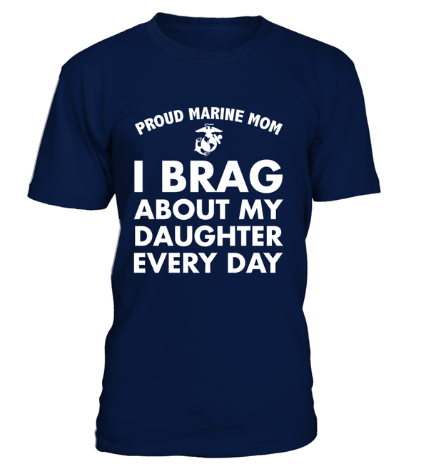 Proud Marine Mom Every Day Daughter T-shirts - MotherProud