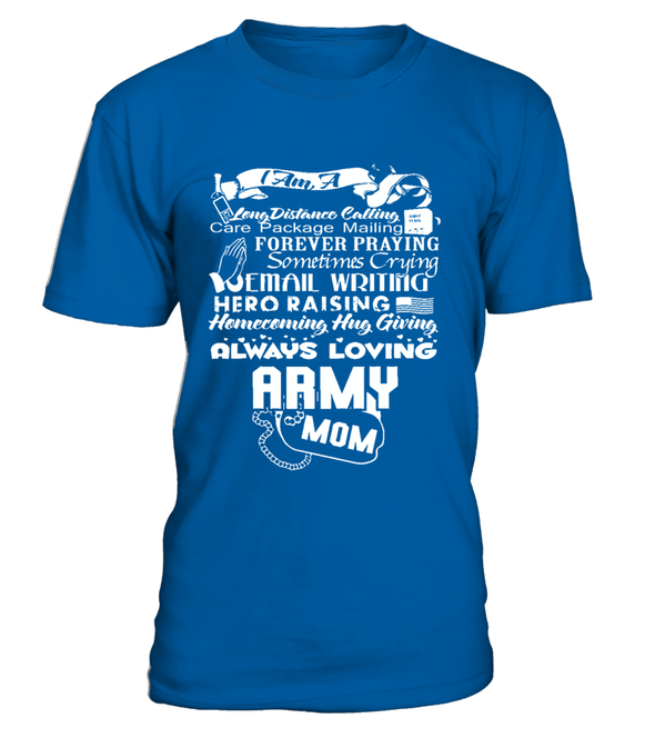 Army Mom Always Loving T-shirts - MotherProud