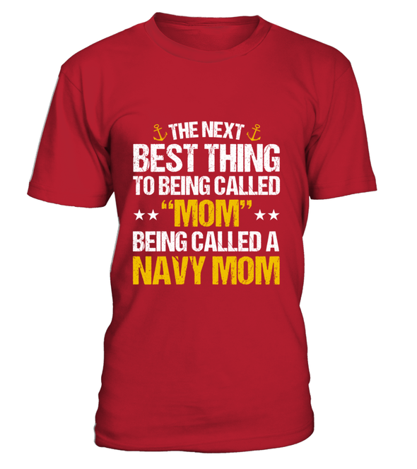 Navy Mom Next Best Thing T-shirts - MotherProud