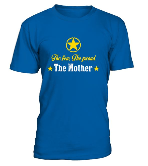 Army Mom The Few Proud T-shirts - MotherProud