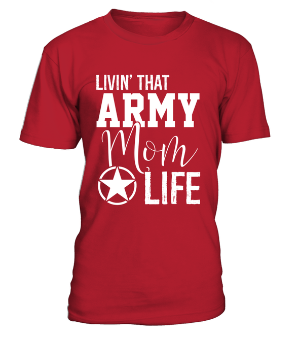 Livin' Army Mom Life T-shirts - MotherProud