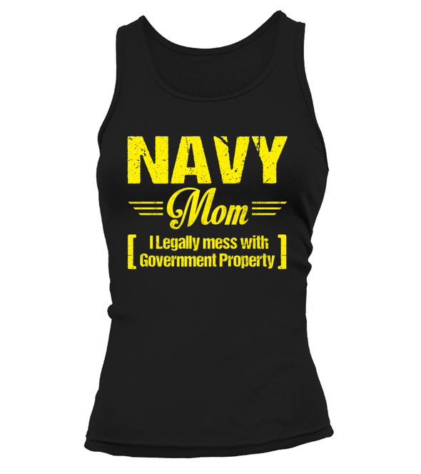 Navy Mom Legally Mess T-shirts - MotherProud