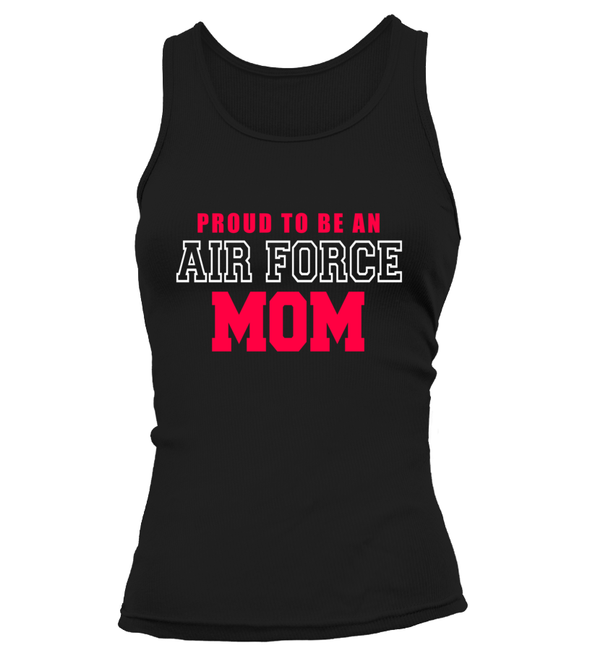 Proud To Be Air Force Mom T-shirts - MotherProud
