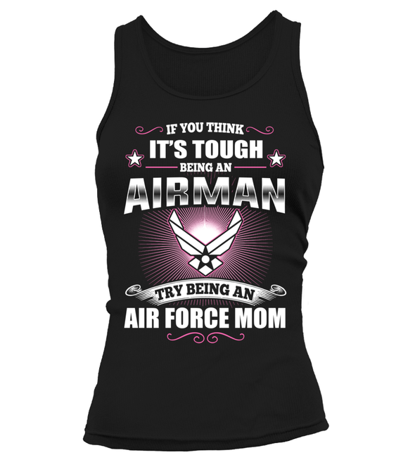 Try Being An Air Force Mom T-shirts - MotherProud