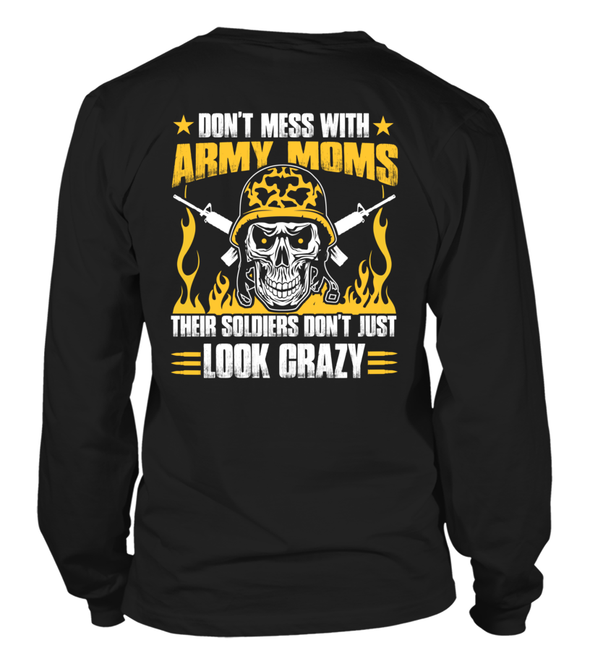 Don't Mess With Army Mom T-shirts - MotherProud