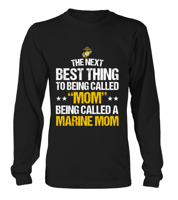 Marine Mom Next Best Thing T-shirts - MotherProud