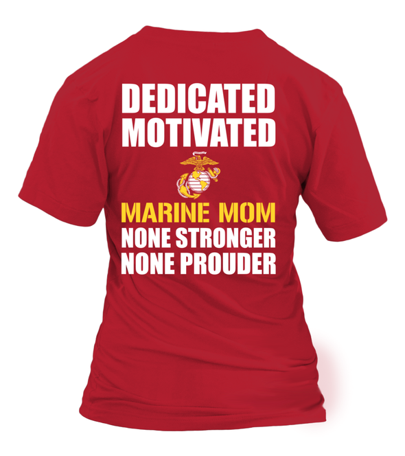 Marine Mom None Prouder T-shirts - MotherProud