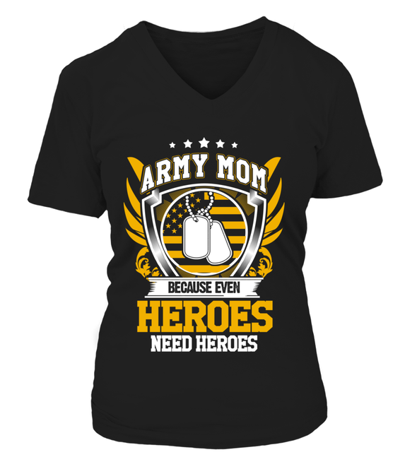 Army Mom Heroes Need Heroes T-shirts - MotherProud
