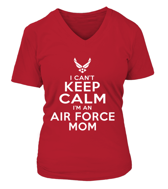 Can't Keep Calm I'm An Air Force Mom T-shirts - MotherProud