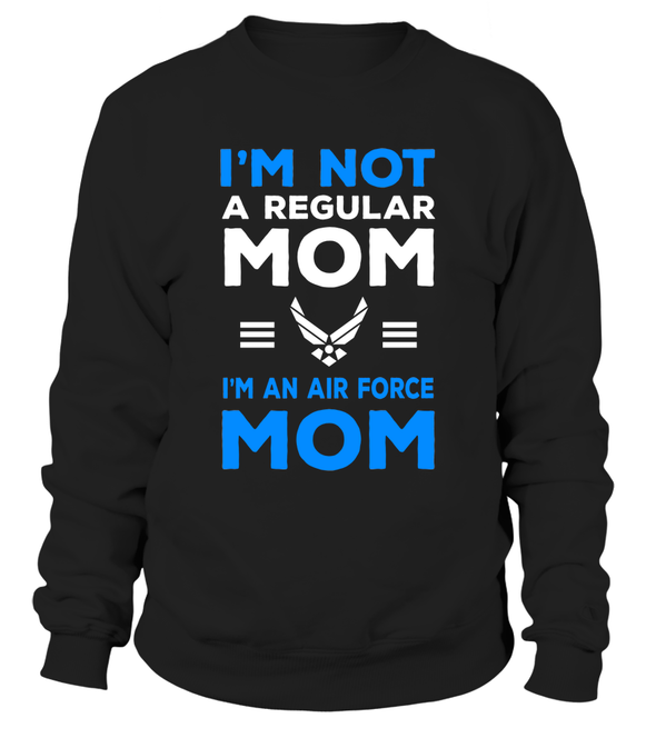 Air Force Not Regular Mom T-shirts - MotherProud