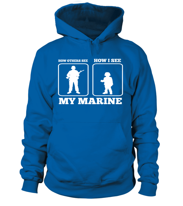 Marine Mom How I See T-shirts - MotherProud