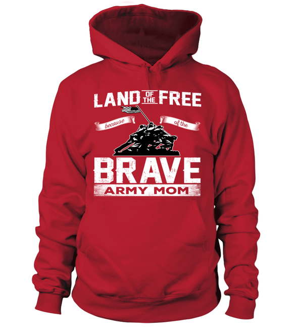 Army Mom Land Of The Brave T-shirts - MotherProud