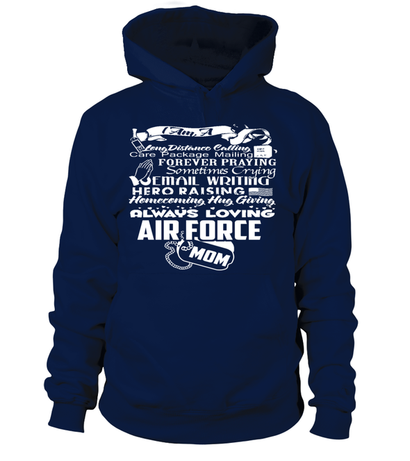 Air Force Mom Always Loving T-shirts - MotherProud
