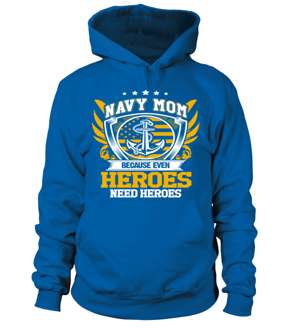Navy Mom Heroes Need Heroes T-shirts - MotherProud