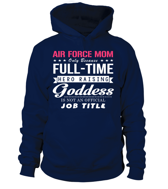 Air Force Mom Goddess T-shirts - MotherProud