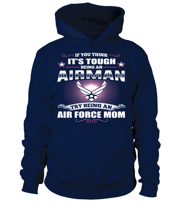 Try Being An Air Force Mom T-shirts - MotherProud