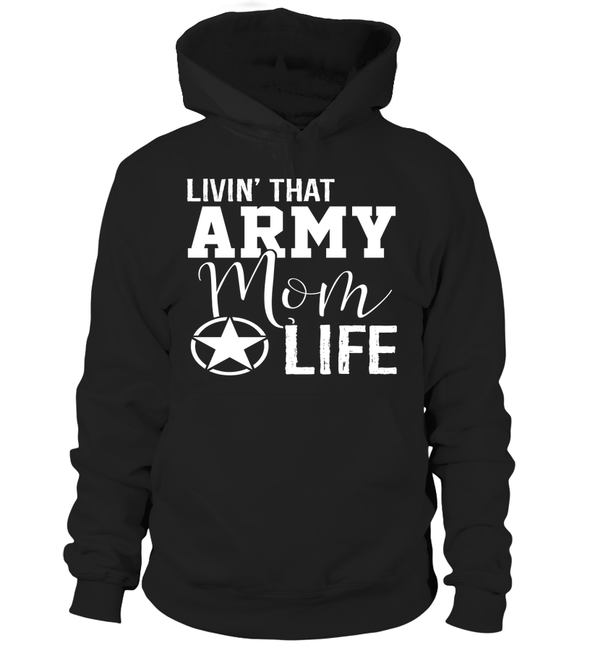 Livin' Army Mom Life T-shirts - MotherProud