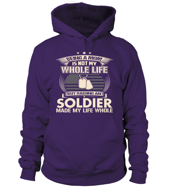 Army Mom Made Life Whole T-shirts - MotherProud