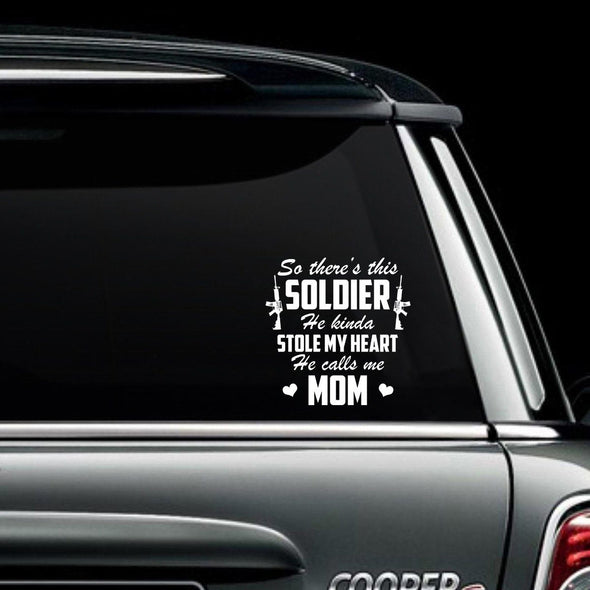 Army Mom Soldier Stole My Heart Decal - MotherProud