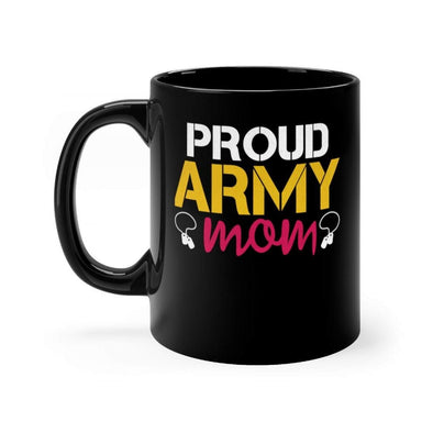 Proud Army Mom Black mug