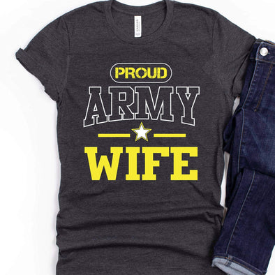 Proud Army Wife Shirt