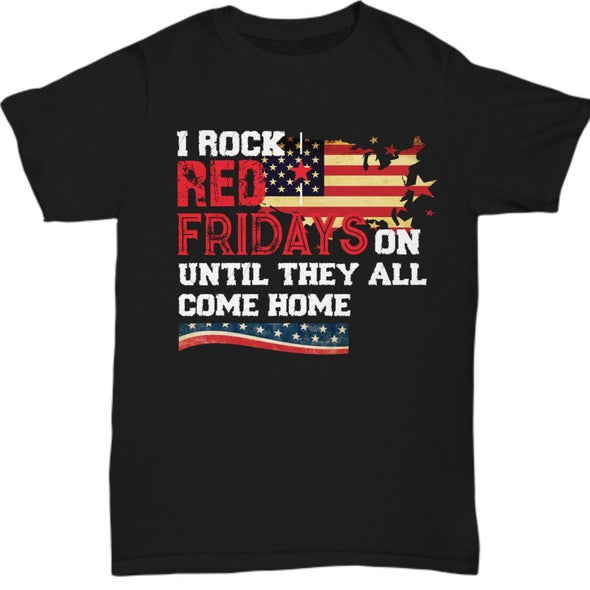 I rock red fridays on until they all come home T-Shirt