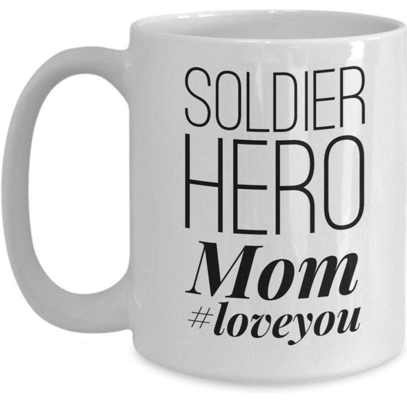 Army mom gift mug Soldier hero