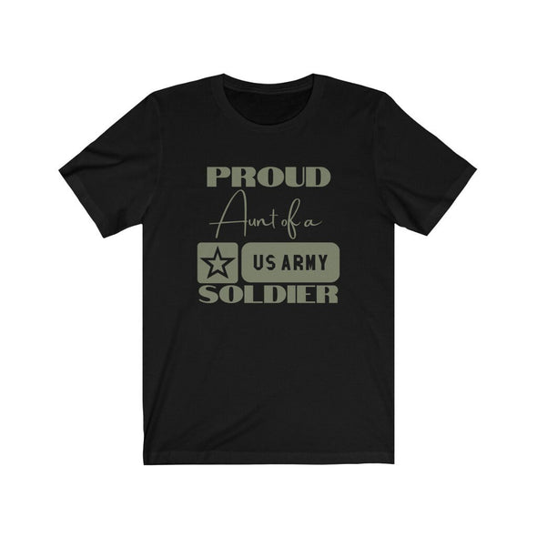 Proud Aunt of a US ARMY Soldier Unisex T-Shirt