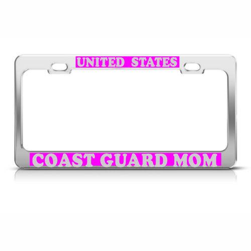 U.S. COAST GUARD MOM Chrome License Plate Frame - MotherProud