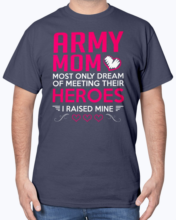 US Army Mom Raise My Hero T-shirts