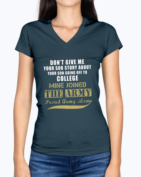 Proud Army Mom Sob Story T-shirts