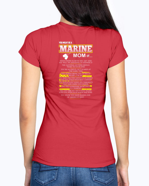 You Might Be A Marine Mom T-shirts – MotherProud