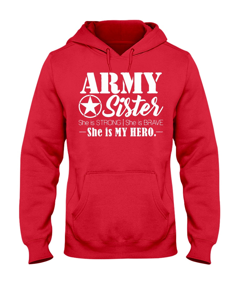 Army Sister She Is My Hero T shirts MotherProud