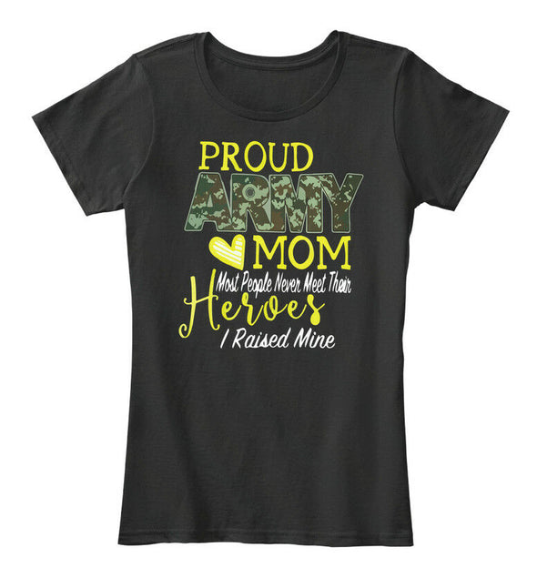 Proud Army Moms Most People T-shirt