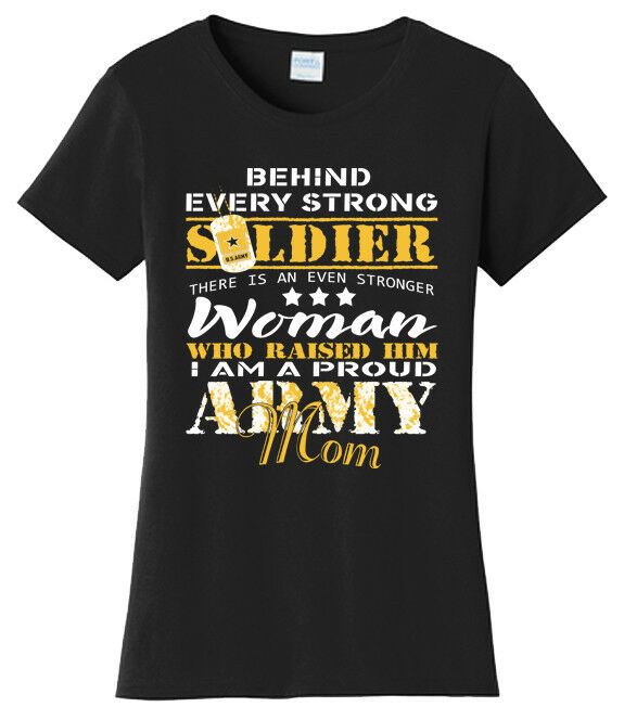 Army Mom Behind Every Soldier T-shirts