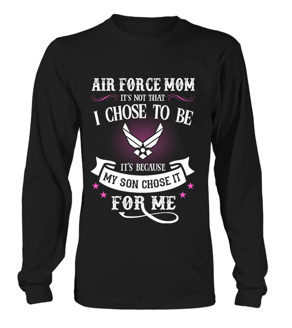 Air Force Mom Chose To Be T-shirts - MotherProud