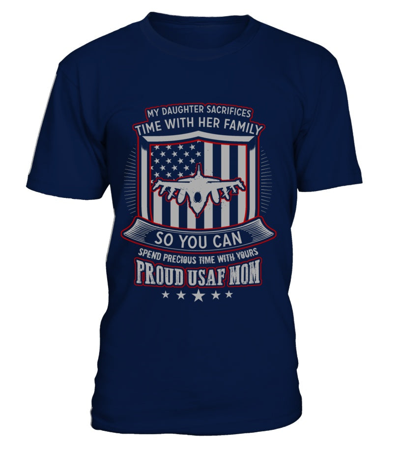 Air Force Mom Daughter Sacrifices T-shirts – MotherProud